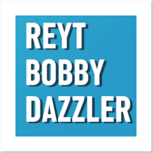 Bobby dazzler lancashire husband gift Posters and Art